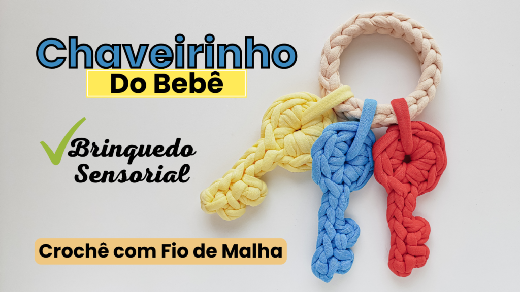 Brinquedos em Crochê Como fazer uma Argola com Chave em Crochê Chave de Crochê para Iniciantes (1)