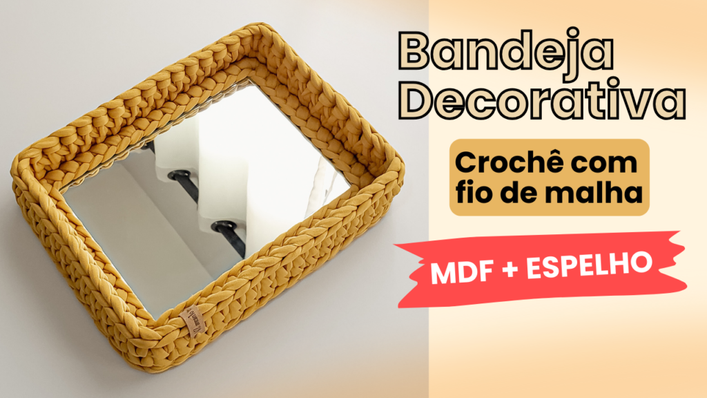 Como Fazer uma Bandeja Espelhada com Crochê para Iniciante Cestos de Crochê para Sala Passo a Passo (1)