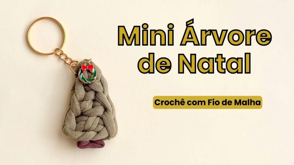 Mini Árvore de Natal de Crochê Chaveiro Natalino Fácil e Rápido