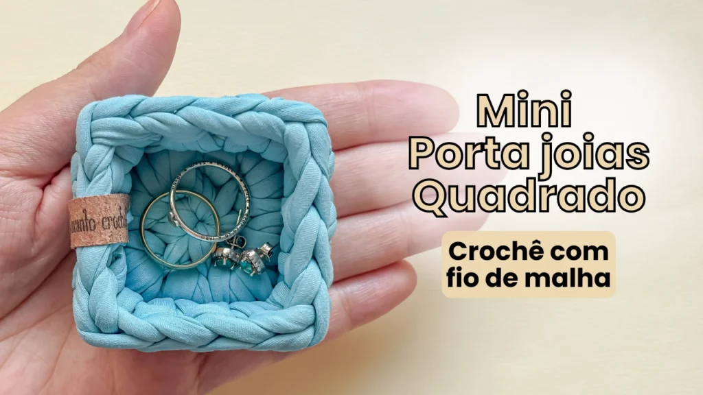 Mini Porta-Joias Quadradinho de Crochê Fácil e Perfeito para Iniciantes Fio de Malha (2)